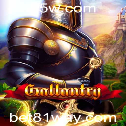Explorando o Mundo de Gallantry: Um Jogo de Aventura Épica com Bet 81