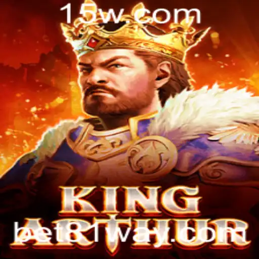 Descubra o Mundo Emocionante de KingArthur com Bet 81