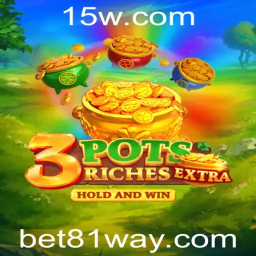 Explorando o Jogo 3potsExtra com o Conceito de Bet 81